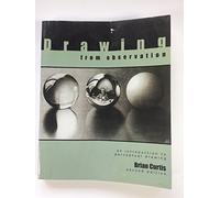 Drawing from Observation: An Introduction to Perceptual Drawing