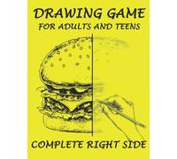 Drawing Game for Adults and Teens, Complete Right Side: Pencil Drawing Activite Book, Inspiration and Ideas, Improve Drawing Skills Exercises