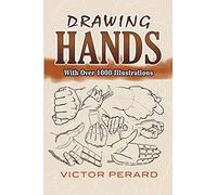 Drawing Hands: With Over 1000 Illustrations