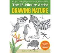 Drawing Nature by Catherine V. Holmes Catherine V. Holmes (Auteur)