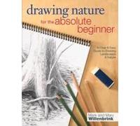 Drawing Nature For The Absolute Beginner