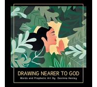 Drawing Nearer to God