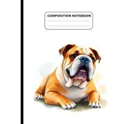 Drawing Of A Bulldog Lying On The Ground College Ruled Composition NoteBook: Glossy Paperback Notebook: 120 Pages Size 8.5 Inches By 11 Inches