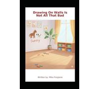 Drawing On Walls Is Not All That Bad