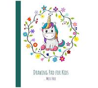 Drawing Pad For Kids - Mess Free: Drawing Pad For Kids Easel Or Desk With Blank Paper To Draw On (Cute Unicorn Coloring Book For Kids Ages 4-8, Us Edition)