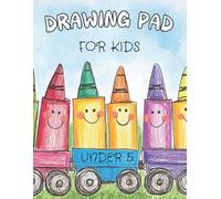 Drawing Pad for Kids Under 5: 120 Blank Pages Paper Sketch Book Tablet for Drawing Practice, Doodling and Sketching