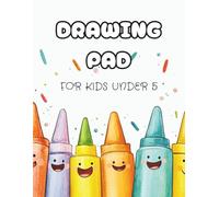 Drawing Pad for Kids Under 5: 120 Blank Paper Pages, 8.5x11 Inches