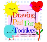 Drawing Pad For Toddlers 1-3 Paper: Square Blank Paper Sketch Book for Drawing Practice. 100 Pages 8.5 x 8.5 Journal For Kids. Notebook For ... Sketching Etc. Activity Book For Toddlers.