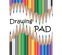 Drawing Pad: Large Blank Paper Sketch Book, For Drawing Application And Practice. For Kids Age 5,6,7,8,9,10,11 And 12. ( Bring Out Your Child's Inner Artist )