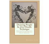 Drawing People In Zen Doodle Technique: Unleash Your Creativity With Unique Zen Doodle People Drawing Paperback Book By Daniele Ling