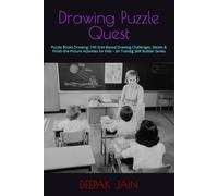 Drawing Puzzle Quest: Puzzle Books Drawing: 100 Grid-Based Drawing Challenges, Mazes & Finish-the-Picture Activities for Kids - 0n Trandig Skill Builder Series