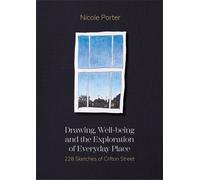 Drawing, Well-Being And The Exploration Of Everyday Place