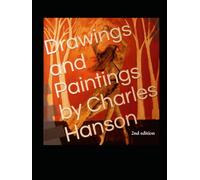 Drawings and Paintings by Charles Hanson 2nd edition