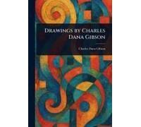 Drawings By Charles Dana Gibson