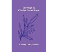 Drawings By Charles Dana Gibson