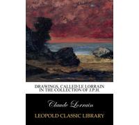Drawings, called le lorrain in the collection of J.P.H.