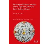 Drawings Of Roman Mosaics In The Topham Collection, Eton College Library