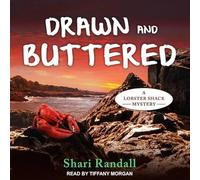 Drawn and Buttered (The Lobster Shack Mysteries) (Lobster Shack Mysteries, 3)