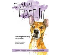 Drawn Free III: Every dog has a story. This is theirs.