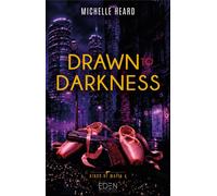 Drawn to Darkness T4 Kings of Mafia - Heard Michelle - Eden Eds - broché - Roman