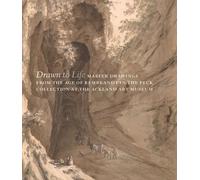 Drawn To Life - Master Drawings From The Age Of Rembrandt In The Peck Collection At The Ackland Art Museum