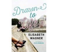 Drawn to Life - [Version Originale] Elisabeth Wagner, Julia Knobloch (Auteur)