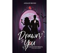 Drawn to You: A Blood Fate Prequel (Young Adult Version)