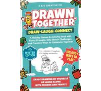 Drawn Together™ - The Holiday Drawing Gamebook: A Funny Holiday Activity and Family Drawing Challenge Book for Kids, Teens, and Adults