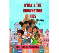 D'Ray & The Brownstone Kids Volume 1