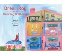 Drea And Roy And The Dazzling Dollhouse Paperback Book By Mccone,Abby ,