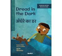 Dread in the Dark / अँधेरे का डर: Bilingual English-Hindi Edition of Dread in the Dark
