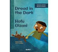 Dread in the Dark / Hofu Gizani: Bilingual English-Swahili Edition of Dread in the Dark