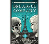 Vivian Shaw – Dreadful Company – Un roman du Dr Greta Helsing – Broché, en anglais