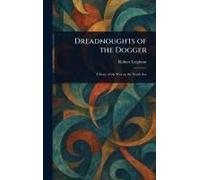 Dreadnoughts Of The Dogger