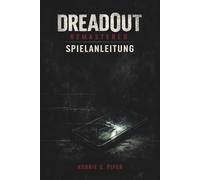 Dreadout Remastered Spielanleitung: Ein vollständiger Überlebens-Walkthrough, um Horror, Kampf und jedes Ende zu meistern