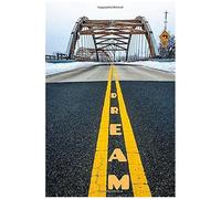 Dream: A 6x9 Storybook, Writing And Drawing Brainstorming Notebook. Story Book With Color Create Design. Abstract Street Photography Dream.