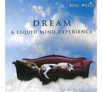 Dream - A Liquid Mind Experience