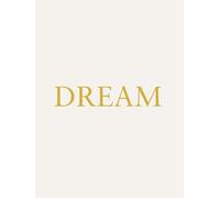 Dream: Aesthetic Home Décor Book | Modern, Minimalist Decorative Book For Coffee Table