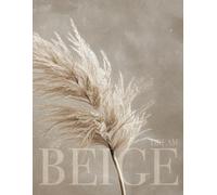 Dream Beige: Neutral Decorative Book, Elegant Whimsical Decor Object For Coffee Table Aesthetics and Creative Stacking, Very Easy To Pair With, Blank Numbered Pages Interior