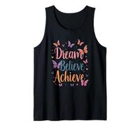 Dream Believe Achieve Happy Butterfly Message réconfortant Débardeur