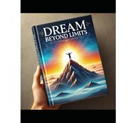 Dream Beyond Limits