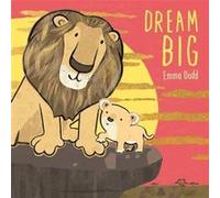 Dream Big by Emma Dodd Emma Dodd (Auteur)