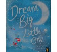 Dream Big Little One by Becky Davies Becky Davies (Auteur)
