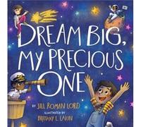 Dream Big My Precious One by Jill R. Lord Jill R. Lord (Auteur)