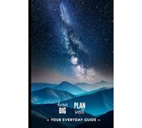 Dream Big | Plan Small, Blue Mountain: Your Everyday Guide