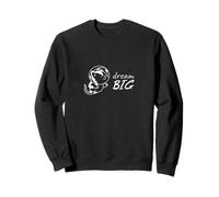 Dream Big Space Cat - Positive Vibes Motivation Univers Sweatshirt