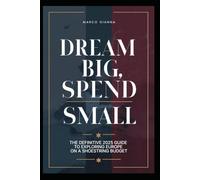 DREAM BIG, SPEND SMALL: THE DEFINITIVE 2025 GUIDE TO EXPLORING EUROPE ON A SHOESTRING BUDGET