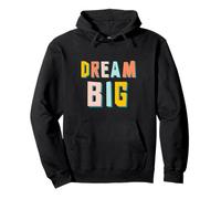 Dream BIG. Vision Extraordinary. T-Shirt Make Impact Be Inspired Sweat à Capuche