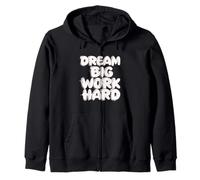Dream Big Work Hard - chemise d'inspiration de citation Sweat à Capuche
