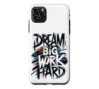Dream Big Work Hard Graffiti Street Typographie Coque pour iPhone 11 Pro Max